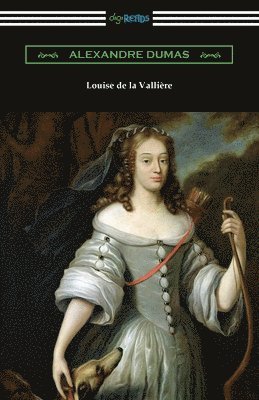Alexandre Dumas - Louise de la Valliere, Häftad