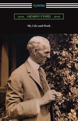 Henry Ford, Samuel Crowther - My Life and Work, Häftad