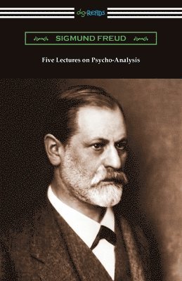 bokomslag Five Lectures on Psycho-Analysis