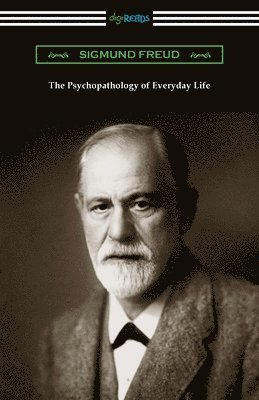 The Psychopathology of Everyday Life 1