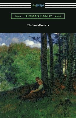 Thomas Hardy - Woodlanders, Häftad