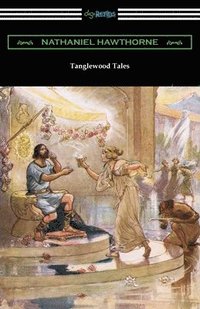 bokomslag Tanglewood Tales