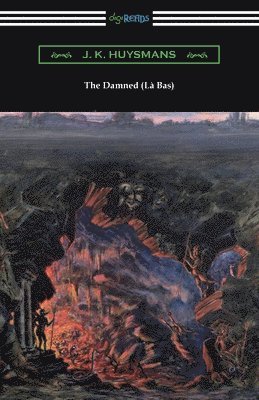 J. K. Huysmans - The Damned (La Bas), Häftad