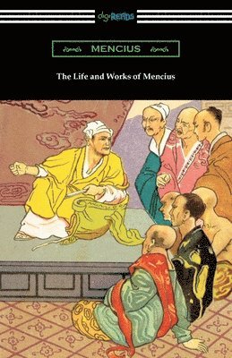 Mencius - Life and Works of Mencius, Häftad