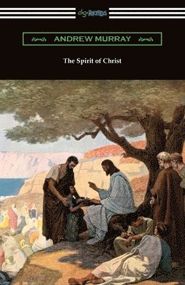 Andrew Murray - Spirit of Christ, Häftad