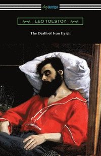 bokomslag The Death of Ivan Ilyich