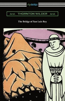 Thornton Wilder - The Bridge of San Luis Rey, Häftad