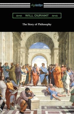 Will Durant - The Story of Philosophy, Häftad