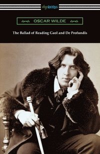 bokomslag The Ballad of Reading Gaol and De Profundis
