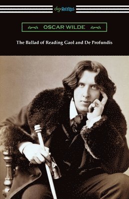 The Ballad of Reading Gaol and De Profundis 1