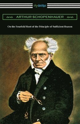 bokomslag On the Fourfold Root of the Principle of Sufficient Reason