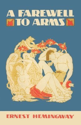 Ernest Hemingway - A Farewell to Arms, Häftad