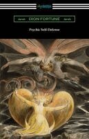 Dion Fortune - Psychic Self-Defense, Häftad