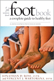 Jonathan D. Rose, Vincent J. Martorana - Foot Book, Inbunden