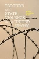 Torture and State Violence in the United States 1