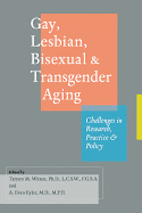 bokomslag Gay, Lesbian, Bisexual, and Transgender Aging