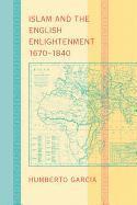 bokomslag Islam and the English Enlightenment, 1670-1840