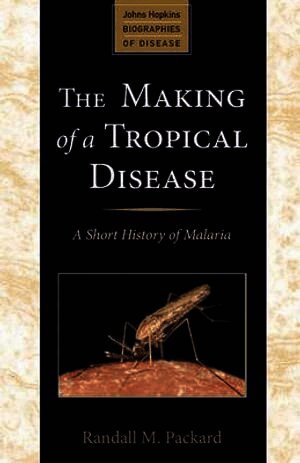 Randall M. Packard - Making of a Tropical Disease, Häftad