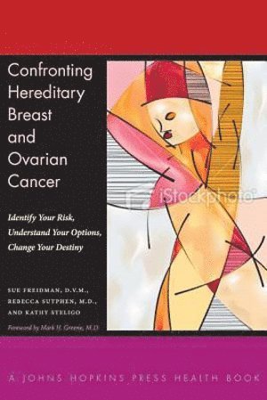 Confronting Hereditary Breast and Ovarian Cancer