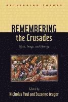 Remembering the Crusades 1