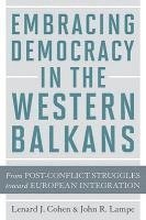 bokomslag Embracing Democracy in the Western Balkans