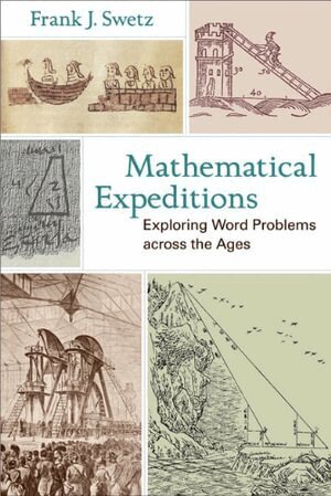 Frank J. Swetz - Mathematical Expeditions, Häftad