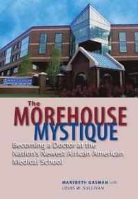 bokomslag The Morehouse Mystique