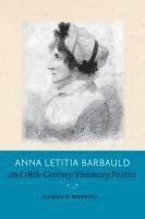 bokomslag Anna Letitia Barbauld and Eighteenth-Century Visionary Poetics