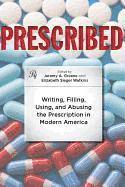 Jeremy A. Greene, Elizabeth Siegel Watkins, Johns Hopkins University) Greene, Jeremy A. (Associate Professor, San Francisco) Watkins, Elizabeth Siegel (Dean, Graduate Division, and Professor, History of Health Sciences, University of California, Jeremy A Greene - Prescribed, Inbunden