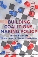 Building Coalitions, Making Policy 1