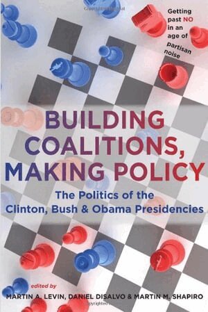 Martin A. Levin, Daniel DiSalvo, Martin M. Shapiro - Building Coalitions, Making Policy, Häftad