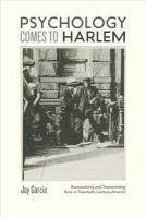 bokomslag Psychology Comes to Harlem