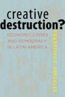 Creative Destruction? 1