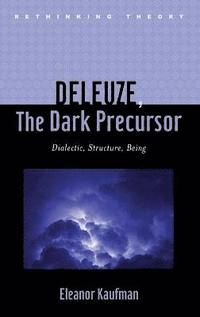 bokomslag Deleuze, The Dark Precursor