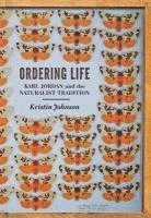 Kristin Johnson - Ordering Life, Inbunden