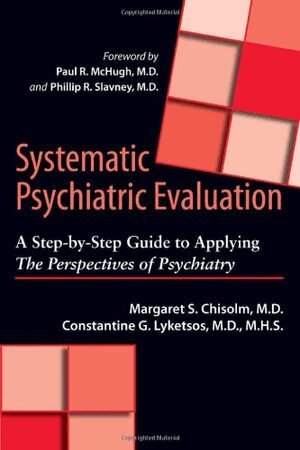 Margaret S. Chisolm, Constantine G. Lyketsos - Systematic Psychiatric Evaluation, Häftad