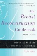 bokomslag The Breast Reconstruction Guidebook