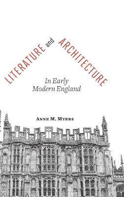 bokomslag Literature and Architecture in Early Modern England