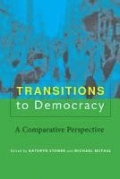Kathryn Stoner, Michael McFaul, Freeman Spogli Institute for International Studies) Stoner, Kathryn (Senior Fellow, Stanford University) McFaul, Michael (Peter and Helen Bing Senior Fellow, Hoover Institution and Professor, Michael Mcfaul - Transitions to Democracy, Inbunden