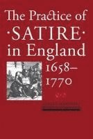 bokomslag The Practice of Satire in England, 16581770