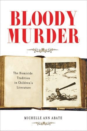 Michelle Ann Abate - Bloody Murder, Inbunden