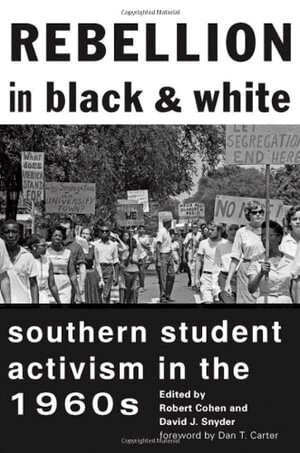 Robert Cohen, David J. Snyder - Rebellion in Black and White, Häftad