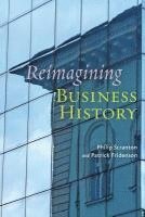 bokomslag Reimagining Business History