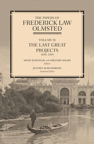 Frederick Law Olmsted, Ethan Carr, Amanda Gagel, Michael Shapiro - Papers of Frederick Law Olmsted, Inbunden