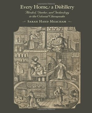 Sarah H. Meacham - Every Home a Distillery, Häftad