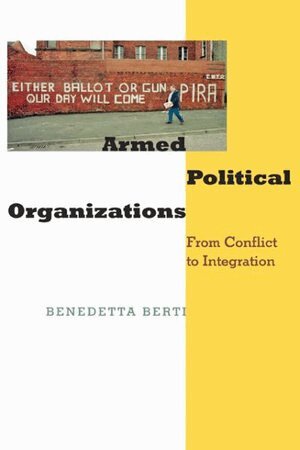 Benedetta Berti - Armed Political Organizations, Inbunden