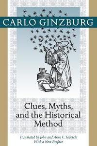 bokomslag Clues, Myths, and the Historical Method