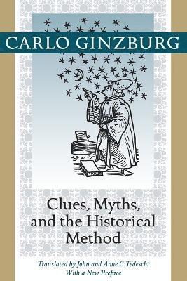 Clues, Myths, and the Historical Method 1