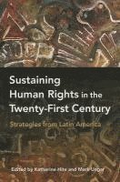 bokomslag Sustaining Human Rights in the Twenty-First Century