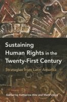 Sustaining Human Rights in the Twenty-First Century 1